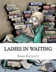 Ladies In Waiting