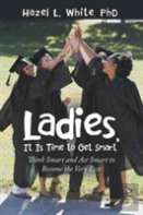 Ladies, It Is Time To Get Smart