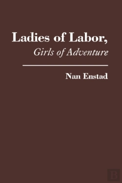 Bertrand.pt - Ladies Of Labor, Girls Of Adventure