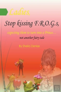 Bertrand.pt - Ladies!! Stop Kissing F.R.O.G.S Expecting Them To Turn Into Princes