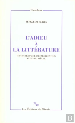 Bertrand.pt - L'Adieu À La Littérature ; Histoire D'Une Dévalorisation, Xviii-Xx Siècle