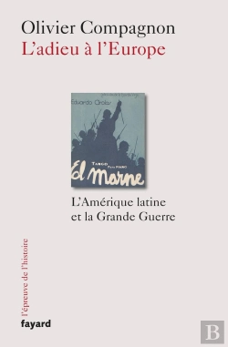 Bertrand.pt - L'Adieu À L'Europe ; L'Amérique Latine Et La Grande Guerre