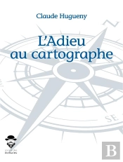L'Adieu Au Cartographe