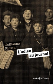 L'Adieu Au Journal. Xixe - Xxie Siècle