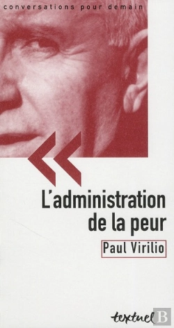 Bertrand.pt - L'Administration De La Peur