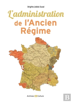 Bertrand.pt - L'Administration De L'Ancien Régime
