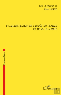 Bertrand.pt - L'Administration De L'Impôt En France Et Dans Le Monde