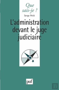 Bertrand.pt - L'Administration Devant Le Juge Judiciare