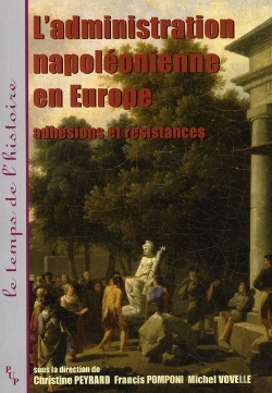 Bertrand.pt - L'Administration Napoleonienne En Europe - Adhesions Et Resistances