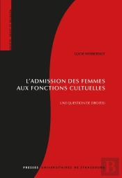 L'Admission Des Femmes Aux Fonctions Cultuelles : Une Question De Droit(S)