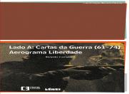 Lado A: Cartas da Guerra 61-74 - Aerograma Liberdade