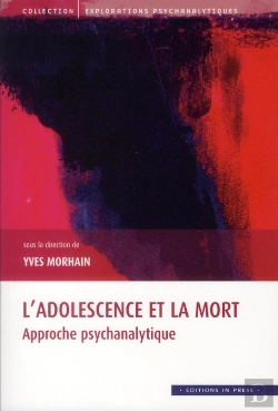 Bertrand.pt - L'Adolescence Et La Mort ; Approche Psychanalytique