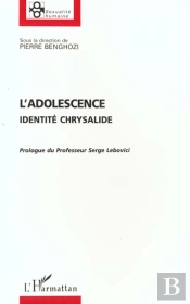 L'Adolescence ; Identite Chrysalide