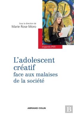 Bertrand.pt - L'Adolescent Créatif Face Aux Malaises De La Société