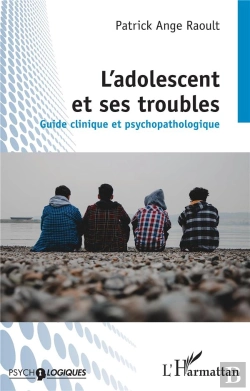 Bertrand.pt - L'Adolescent Et Ses Troubles : Guide Clinique Et Psychopathologique