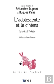 L'Adolescente Et Le Cinema : De Lolita A Twilight