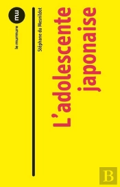 L'Adolescente Japonaise ; Ou L'Impératrice Des Signes