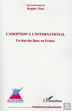 Bertrand.pt - L'Adoption À L'International ; Un État Des Lieux En France