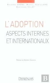 L'Adoption ; Aspects Internes Et Internationaux