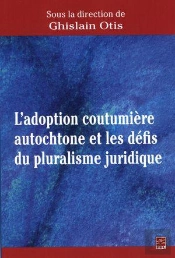 L'Adoption Coutumiere Autochtone Et Les Defis Du Pluralisme Jurid