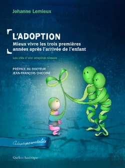 Bertrand.pt - L'Adoption : Mieux Vivre Les Trois Premières Années Après L'Arrivée De L'Enfant