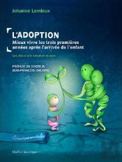 L'Adoption Mieux Vivre Les Trois Premieres Annees Apres L'Arrivee