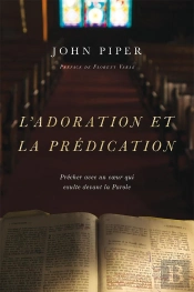 L'Adoration Et La Prédication