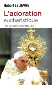 L'Adoration Eucharistique