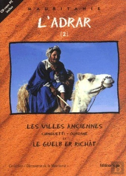 Bertrand.pt - L'Adrar T.2 ; Les Villes Anciennes Chinguetti-Ouadane Et Guelb Er Richat