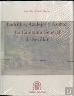 Bertrand.pt - Ladrillos, Azulejos Y Azahar (La Capitanía General De Sevilla)