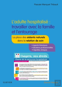 Bertrand.pt - L'Adulte Hospitalisé : Travailler Avec La Famille Et L'Entourage