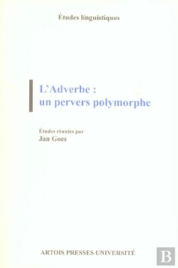 Bertrand.pt - L'Adverbe: Un Pervers Polymorphe