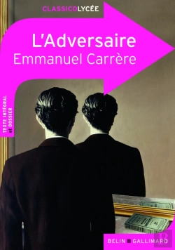 Bertrand.pt - L'Adversaire, D'Emmanuel Carrère; Texte Intégral ; Dossier