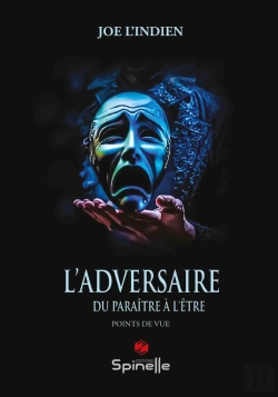 Bertrand.pt - L'Adversaire : Du Paraître À L'Être