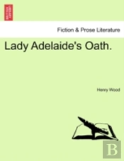 Lady Adelaide'S Oath.