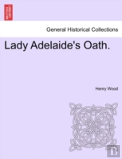 Bertrand.pt - Lady Adelaide'S Oath.