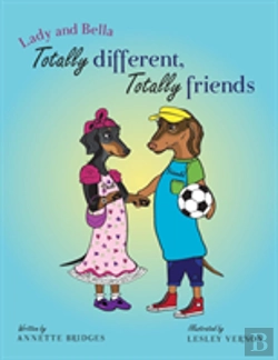 Bertrand.pt - Lady And Bella Totally Different Totally Friends