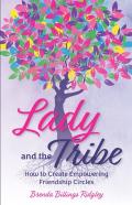Lady And The Tribe