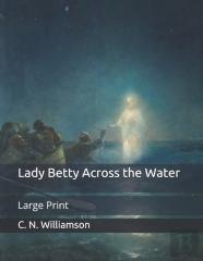 Lady Betty Across The Water