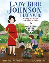 Lady Bird Johnson, That'S Who!