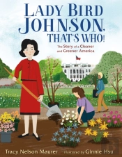 Lady Bird Johnson, That'S Who!