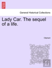 Lady Car. The Sequel Of A Life.