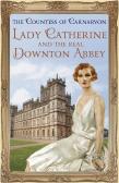Lady Catherine And The Real Downton Abbey