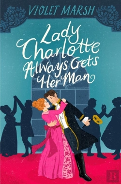 Bertrand.pt - Lady Charlotte Always Gets Her Man