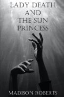 Lady Death And The Sun Princess