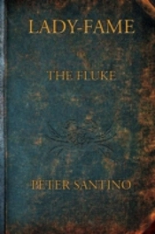 Lady-Fame; Or, The Fluke