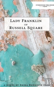 Lady Franklin Of Russell Square