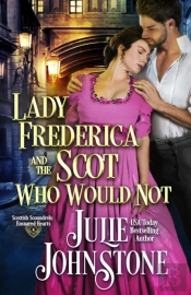 Lady Frederica And The Scot Who Would Not