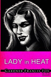 Lady From L.U.S.T. #11- Lady In Heat