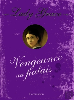 Bertrand.pt - Lady Grace T.6 ; Vengeance Au Palais
